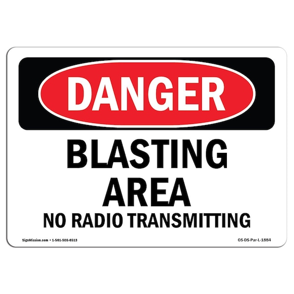 Safety Sign, OSHA Danger, 3.5" Height, Blasting Area No Radio Transmitting, Landscape, 10PK